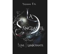 La Sanglante: Lune Flamboyante