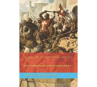 La Sangre De Jerusalén - Parte 2: Serie: La Historia De Las Ocho Cruzadas - Libro 3