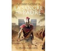 La sangre del padre: Finalista Premio Planeta