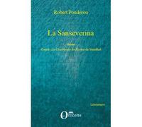 La Sanseverina Théâtre d'après La Chartreuse de Parme de Stendhal - Robert Poudérou - L'harmattan - broché - Théâtre