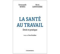 La Santé Au Travail - Droit Et Pratique