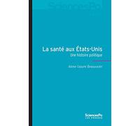 La santé aux Etats-Unis: Une histoire politique