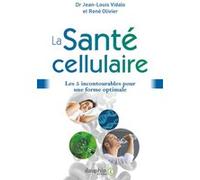 La santé cellulaire: Les 5 incontournables pour une forme optimale