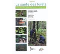 La santé des forêts (2e édition) François-Xavier Saintonge (Auteur), Louis-Michel Nageleisen (Auteur), Dernard Boutte (Auteur), Morgane Goudet (Auteur), Claude Husson (Auteur), Dominique Piou (Auteur)