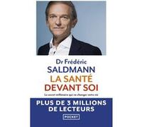 La Santé devant soi - Le Secret millénaire qui va changer votre vie Frédéric Saldmann (Auteur)