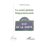 La santé globale biopsychosociale – L'Harmattan