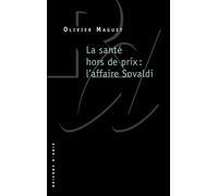 La santé hors de prix : l'affaire Sovaldi - Olivier Maguet - Raisons D'agir Eds - broché - Essai