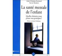 La Santé Mentale De L'enfant - Quelles Théories Pour Penser Nos Pratiques ?