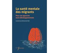 La santé mentale des migrants: pour une approche socio développementale
