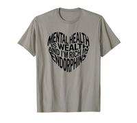 La santé mentale est la richesse, et je suis riche en endorphines Pilates T-Shirt