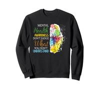 La santé mentale ne Juge Pas ce Que Vous ne comprenez Pas Le Cerveau Sweatshirt