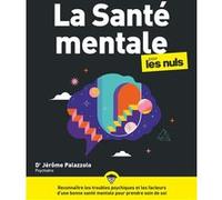 Jérôme Palazzolo – La Santé mentale pour les Nuls – Reconnaître les troubles psychiques – Broché
