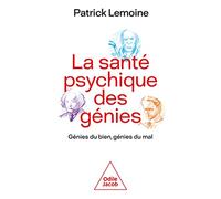 La Santé Psychique Des Génies - Génies Du Bien, Génies Du Mal
