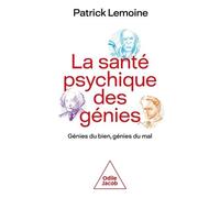La Santé Psychique Des Génies - Génies Du Bien, Génies Du Mal