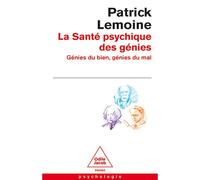 La santé psychique des génies - Patrick Lemoine - Odile Jacob - Poche - Essai