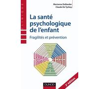 La Santé Psychologique De L'enfant - Fragilités Et Prévention