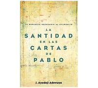 La Santidad En Las Cartas De Pablo