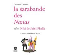 La sarabande des Nanas selon Niki de Saint Phalle
