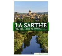 La Sarthe - 36 balades - Hervé Petitbon - Ouest France - broché - Guide