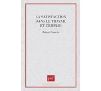 Satisfaction dans travail et emploi