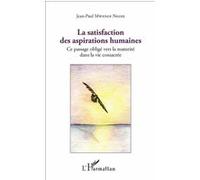 La Satisfaction Des Aspirations Humaines - Ce Passage Obligé Vers La Maturité Dans La Vie Consacrée