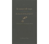 La sauce soja, dix façons de la préparer - Jean-Baptiste Maison - L'epure - broché - Livre