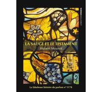La Sauge et le Testament : La fabuleuse histoire du parfum n°1178