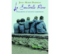 La Sauterelle bleue : Fragments d'enfance girondine