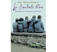 La Sauterelle Bleue - Fragments D'une Enfance Girondine