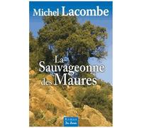 La Sauvageonne Des Maures
