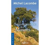 La Sauvageonne des Maures