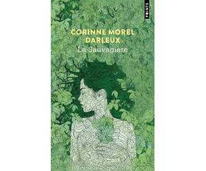 La Sauvagière - Corinne Morel-Darleux - Points - Poche - Roman