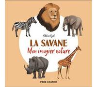 La savane Adeline Ruel (Auteur)