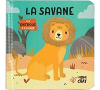 La Savane - Les Ani'doux à toucher - Mad Pillow - Langue Au Chat - cartonné - Document jeunesse