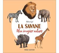 La savane: Mon imagier nature