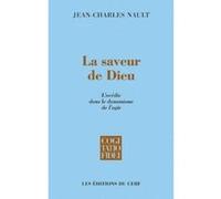 La saveur de dieu Jean-Charles Nault (Auteur)