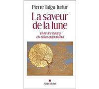 La Saveur de la lune Pierre Taïgu Turlur (Auteur)