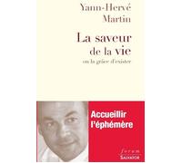 La saveur de la vie - Yann-Hervé Martin - Salvator - broché - Essai