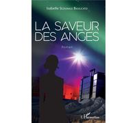 La Saveur des anges - Isabelle Sezionale Basilicato - L'harmattan - broché - Roman