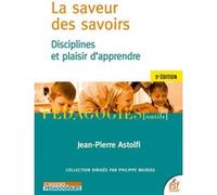 La saveur des savoirs Jean-Pierre Astolfi (Auteur)