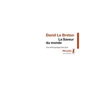 La saveur du monde: Une anthropologie des sens