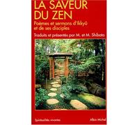 La Saveur du Zen : Poèmes et sermons d'Ikkyû et de ses disciples