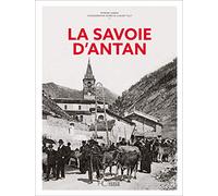 La Savoie d'Antan - Nouvelle édition
