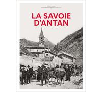 La Savoie d'antan - Nouvelle édition