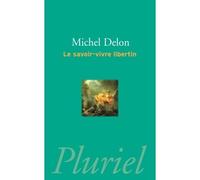 La savoir-vivre libertin