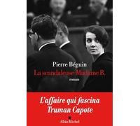 La scandaleuse Madame B. – Les Éditions Albin Michel