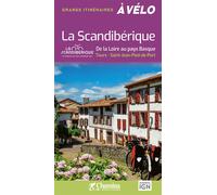 La scandiberique de la loire au pays basque tours-st jean pied de port Tours, Saint-Jean-Pied-de-Port - Collectif - Chamina Eds - broché - Guide