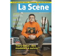 La Scène 104 - Tiers-lieux : des modèles à suivre ?: Mars avril mai 2022