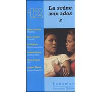 La scène aux ados - Collectif - Lansman Eds - broché - Théâtre