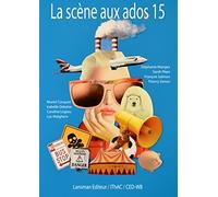 La scène aux ados: Tome 15